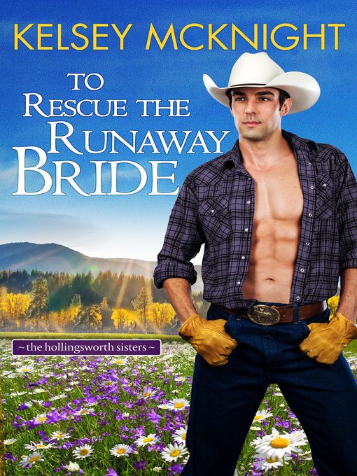 Title details for To Rescue the Runaway Bride by Kelsey McKnight - Available